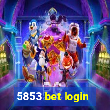 5853 bet login